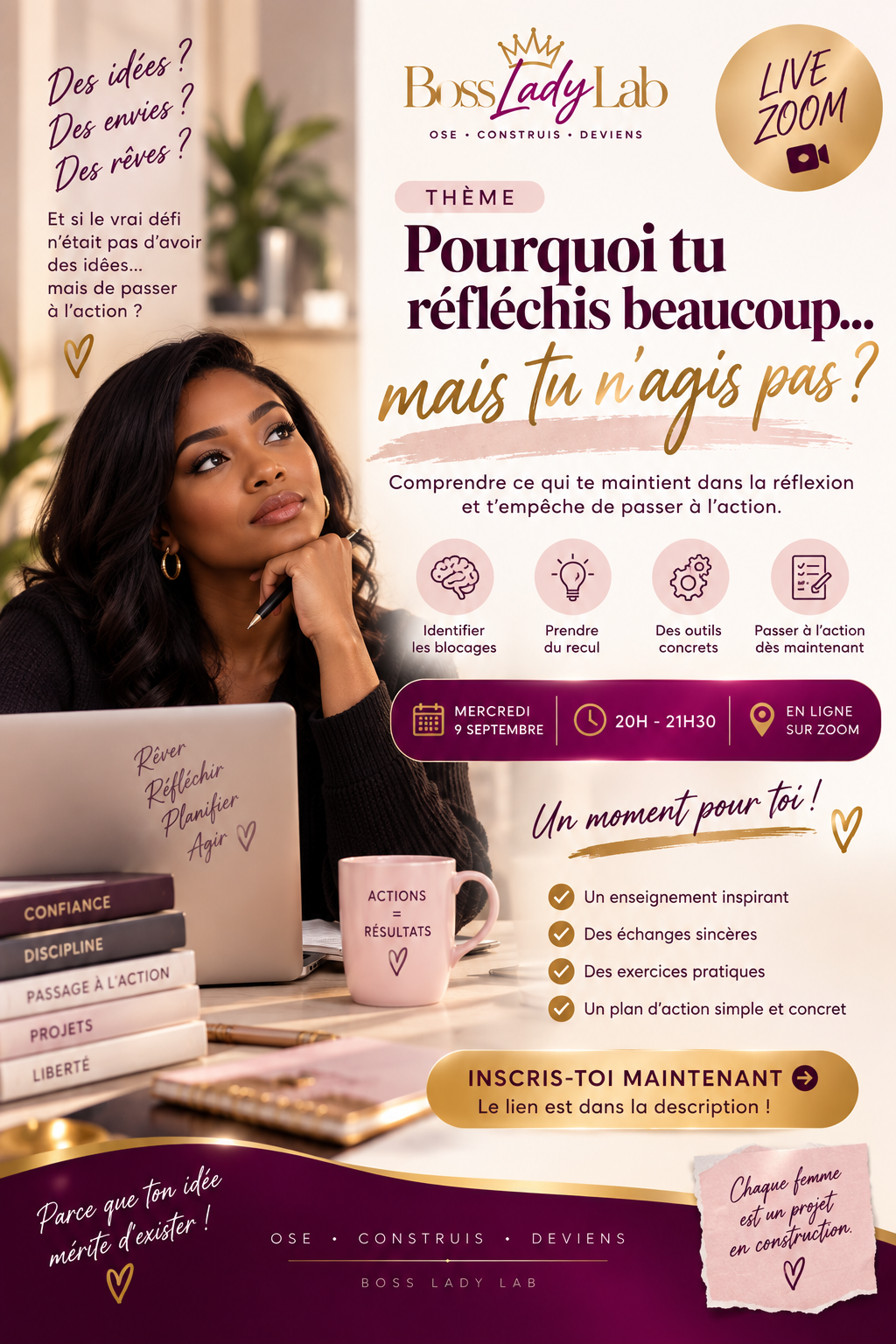 POURQUOI TU RÉFLÉCHIS BEAUCOUP ... MAIS TU N'AGIS PAS ?
